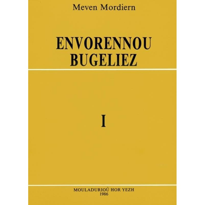 Eñvorennoù bugeliez, Levr 1