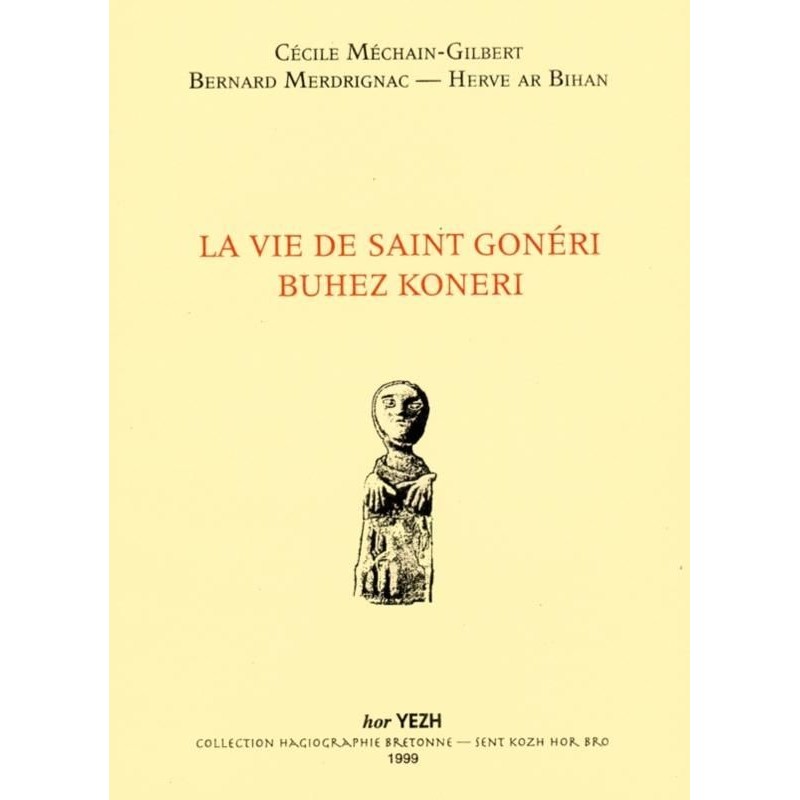 La vie de Saint-Gonéri / Buhez Koneri