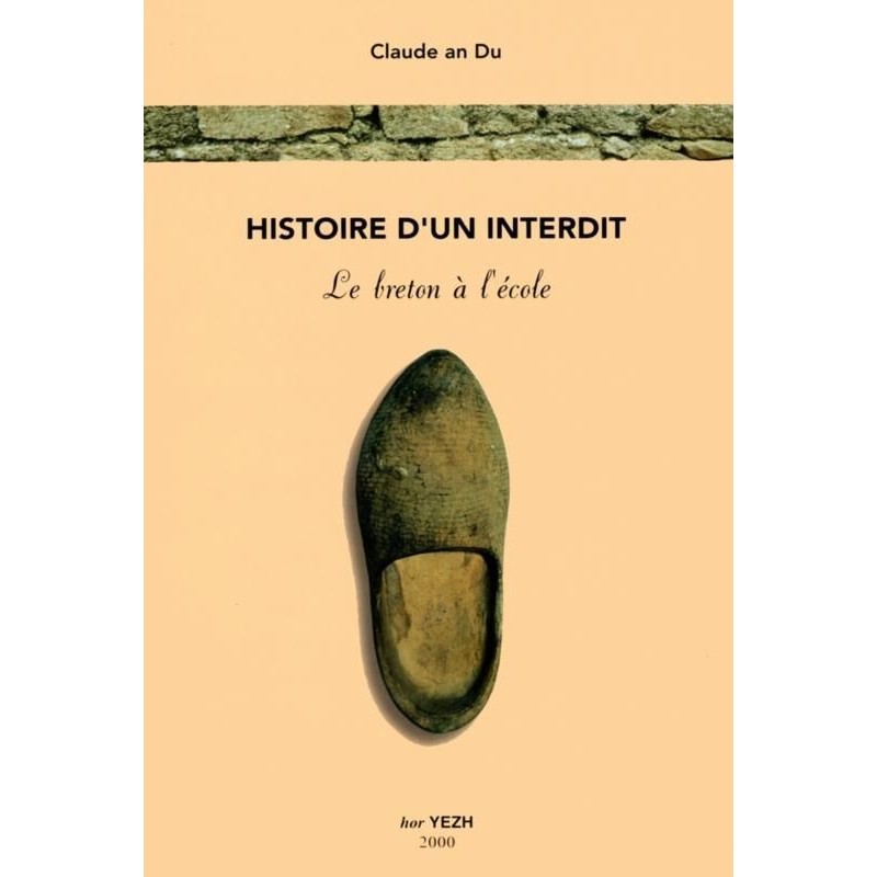 Histoire d'un interdit - Le breton à l'école