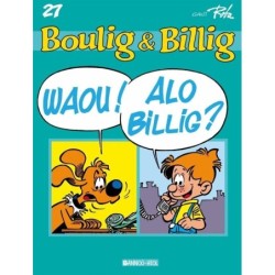 Boulig ha Billig (NIV. 27), Waou ! Alo Billig ?
