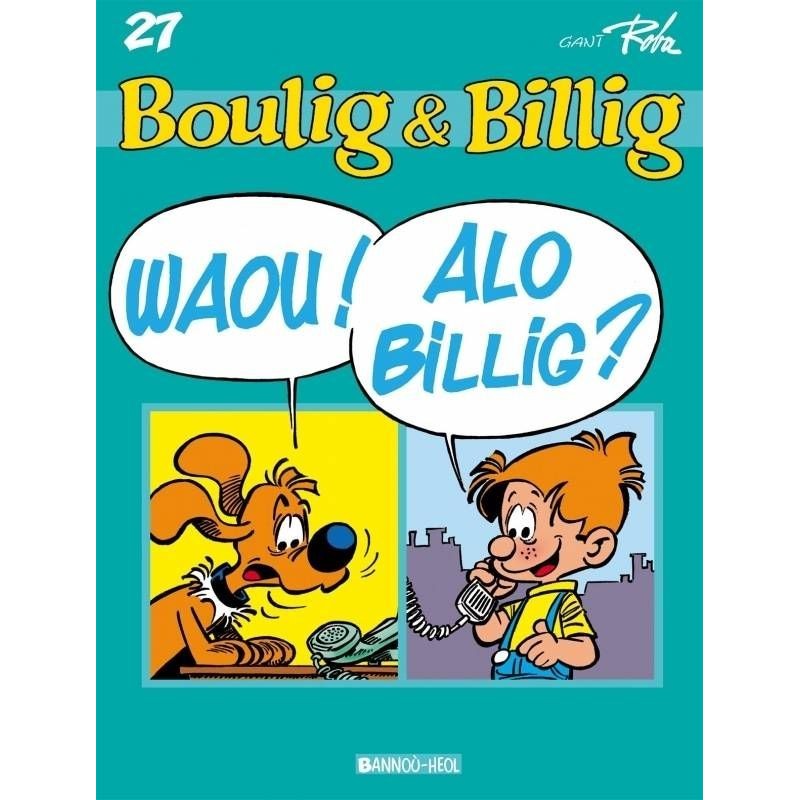 Boulig ha Billig (NIV. 27), Waou ! Alo Billig ?