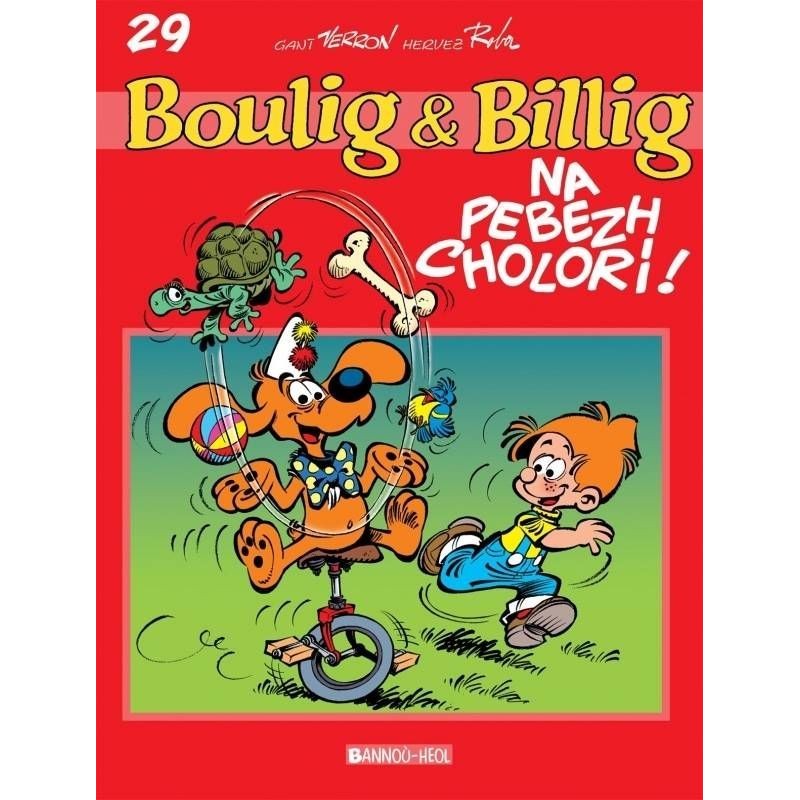 Boulig ha Billig (NIV. 29), Na pebezh cholori !