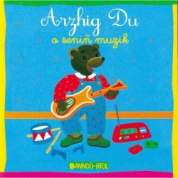 Arzhig Du o seniñ muzik