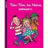 Tom-Tom ha Nana, Dispaaar!