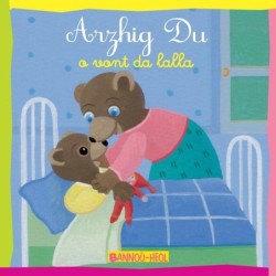 Arzhig Du o vont da lalla