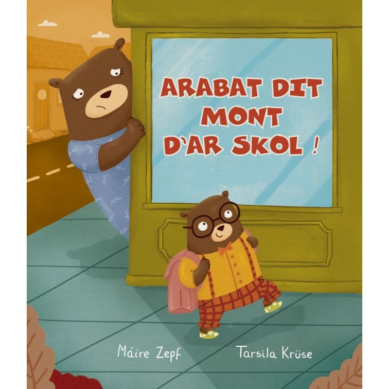 Arabat dit mont d'ar skol !