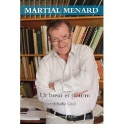 Martial Menard, Ur breur er stourm
