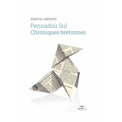 Pennadoù Sul • Chroniques bretonnes