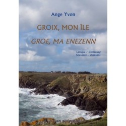 Groix, mon île / Groe, ma enezenn