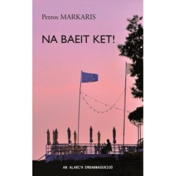 Na baeit ket!
