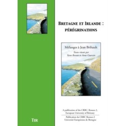 Bretagne et Irlande : pérégrinations, mélanges à Jean Brihault