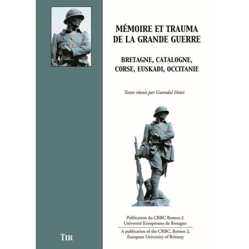 Mémoire et trauma de la grande guerre - Bretagne, Catalogne, Corse, Euskadi, Occitanie