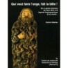 Qui veut faire l'ange, fait la bête ! - De la gwerz bretonne de Yann Girin à la légende hagiographique et au mythe...