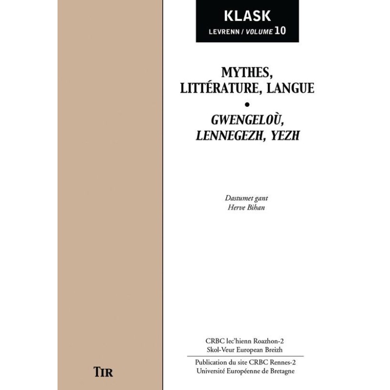 Mythes, littérature, langue / Gwengeloù, lennegezh, yezh