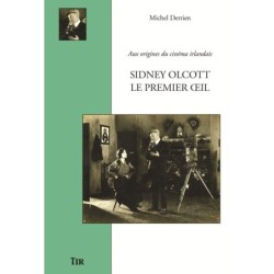 Sidney Olcott, le premier oeil