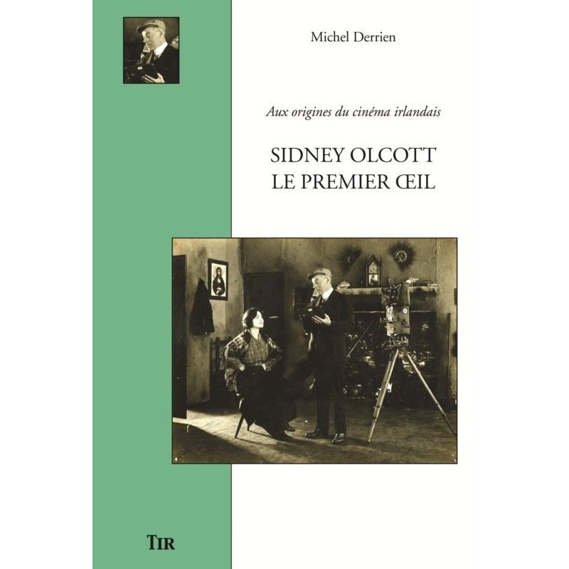 Sidney Olcott, le premier oeil