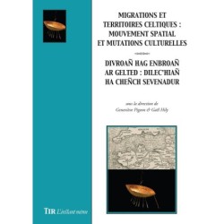 Migrations et territoires celtiques / Divroañ hag enbroañ ar Gelted