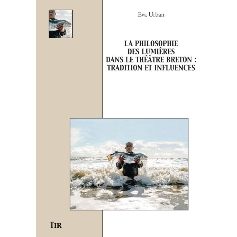 La philosophie des Lumières dans le théâtre breton: tradition et influences