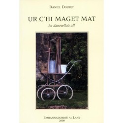 Ur c'hi maget mat ha danevelloù all