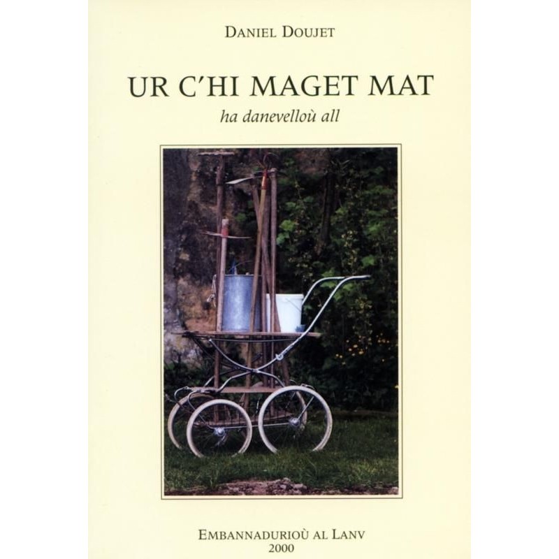 Ur c'hi maget mat ha danevelloù all