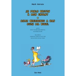 Je parle breton à mon enfant / Komz brezhoneg a ran ouzh ma bugel