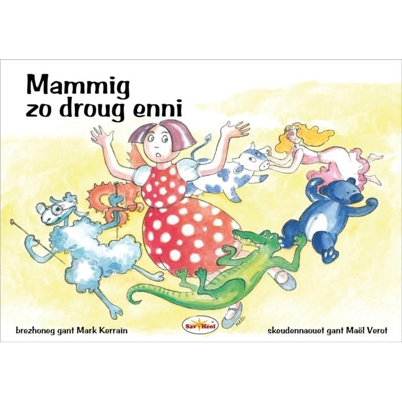 Mammig a zo droug enni