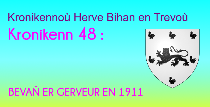Kronikenn 48: BEVAÑ ER GERVEUR EN 1911 Kronikenn 48: BEVAÑ ER GERVEUR EN 1911